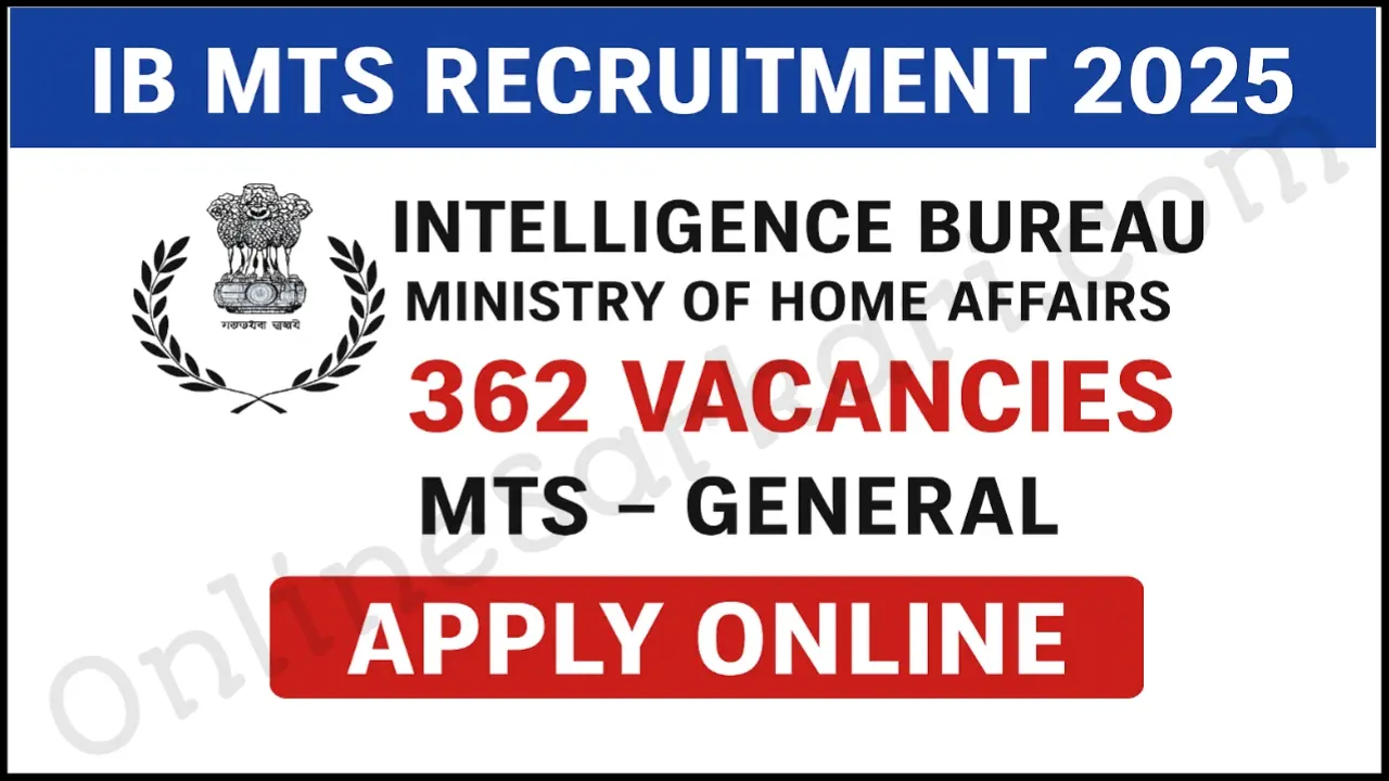 IB MTS Recruitment 2025 Notification Out Apply Online 362 Multi Tasking Staff Posts Now